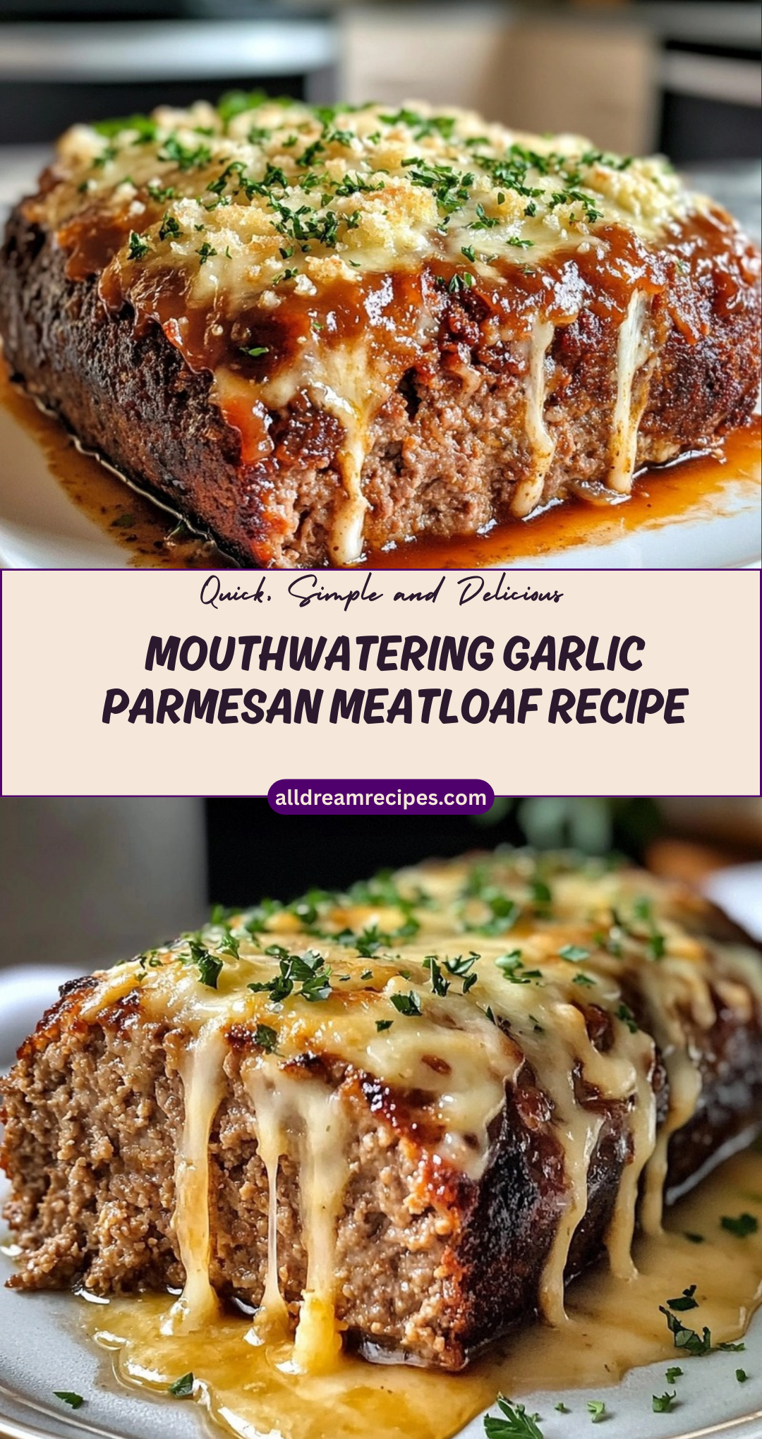 Mouthwatering Garlic Parmesan Meatloaf Recipe