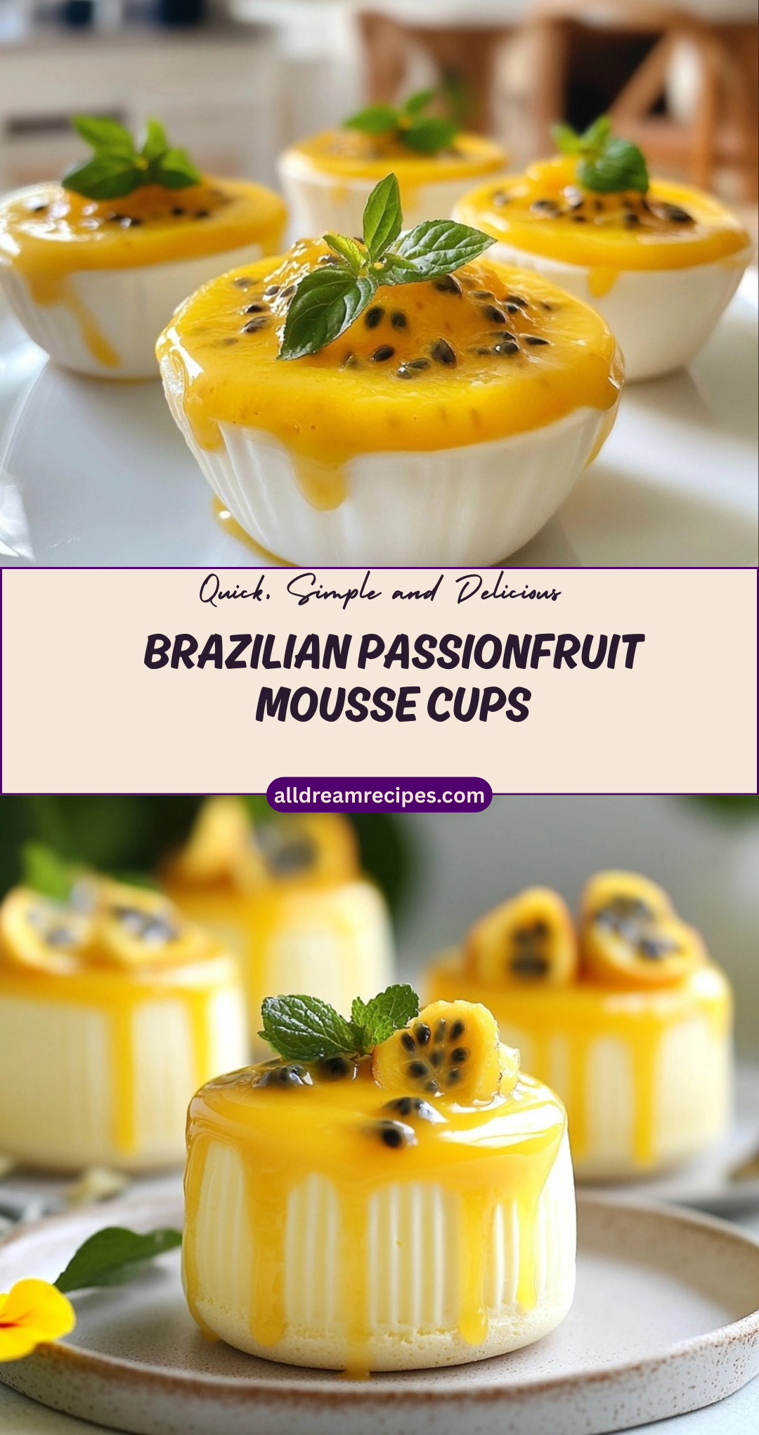 Brazilian Passionfruit Mousse Cups